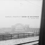 Nghe nhạc Snow in December (feat. Allen Tate) - Samuel Proffitt