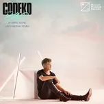Ca nhạc Bad At Being Alone (Jay Hardway Remix) - Codeko