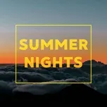 Nghe và tải nhạc hot Summer Nights Mp3 miễn phí về máy