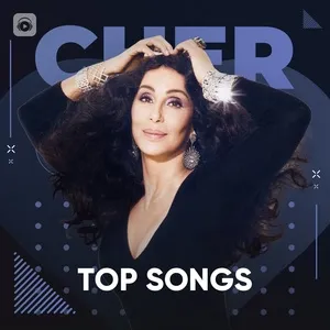 Những Bài Hát Hay Nhất Của Cher - Cher