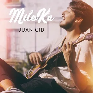 Miloka - Juan Cid