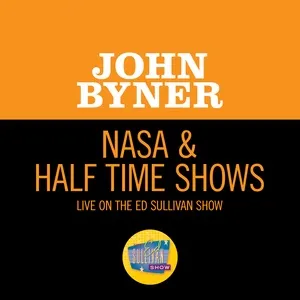 Nasa & Half Time Shows (Live On The Ed Sullivan Show, January 26, 1969) - John Byner