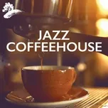 Nghe và tải nhạc hot Jazz Coffeehouse miễn phí