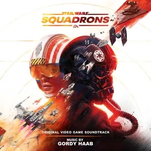 Star Wars: Squadrons (Original Video Game Soundtrack) - Gordy Haab