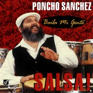 Baila Mi Gente: Salsa! - Poncho Sanchez