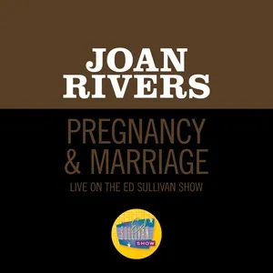Pregnancy & Marriage (Live On The Ed Sullivan Show, November 12, 1967) - Joan Rivers