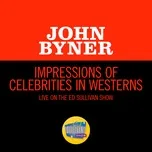 Nghe và tải nhạc Mp3 Impressions Of Celebrities In Westerns (Live On The Ed Sullivan Show, June 6, 1965) trực tuyến miễn phí