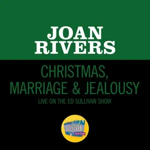 Christmas, Marriage & Jealousy (Live On The Ed Sullivan Show, December 11, 1966) - Joan Rivers