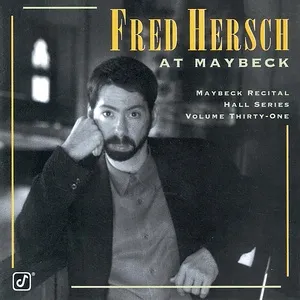 Live At Maybeck Recital Hall, Volume 31 - Fred Hersch