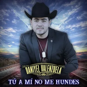 Tú A Mí No Me Hundes - Daniyel Valenzuela