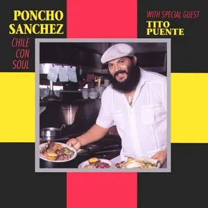 Chile Con Soul - Poncho Sanchez, Tito Puente