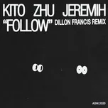 Tải nhạc Zing Follow (Dillon Francis Remix) hot nhất