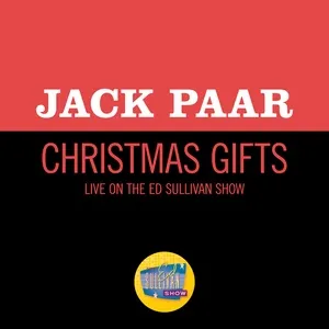 Christmas Gifts (Live On The Ed Sullivan Show, December 16, 1956) - Jack Paar