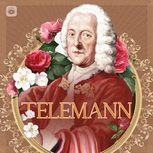 Tuyệt Tác Thế Giới: TELEMANN - Georg Philipp Telemann