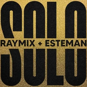 Solo (Remix) - Raymix, Esteman