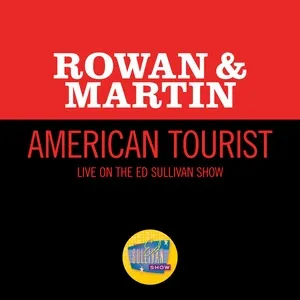 American Tourist (Live On The Ed Sullivan Show, October 8, 1961) - Rowan & Martin