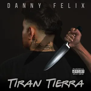 Tiran Tierra - Danny Felix