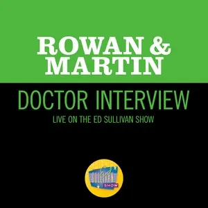 Doctor Interview (Live On The Ed Sullivan Show, June 2, 1963) - Rowan & Martin