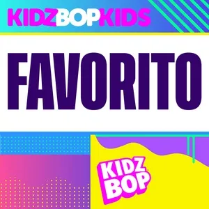 Favorito - Kidz Bop Kids