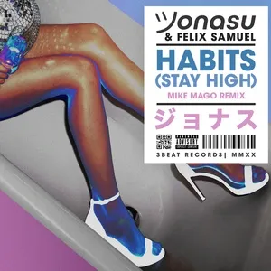 Habits (Stay High) (Mike Mago Remix) - Jonasu, Felix Samuel
