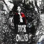 Tải nhạc hay Rick Owens hot nhất