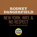 Nghe và tải nhạc hot New York, Wife & No Respect (Live On The Ed Sullivan Show, November 2, 1969) Mp3 miễn phí