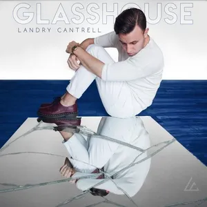 Ca nhạc Glasshouse - Landry Cantrell