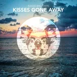 Tải nhạc hay Kisses Gone Away online