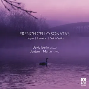 French Cello Sonatas - David Berlin, Benjamin Martin