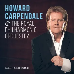 Dann geh doch - Howard Carpendale, Royal Philharmonic Orchestra