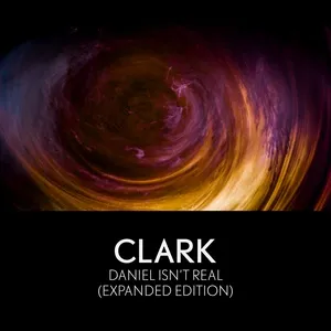 Daniel Isn’t Real (Expanded Edition) - Clark