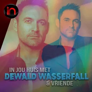 In Jou Huis Met Dewald Wasserfall en Vriende - Inbly Konsert (Live) - Dewald Wasserfall