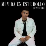 Download nhạc hay Mi Vida En Este Rollo Mp3 về điện thoại