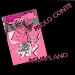 Ca nhạc Aguaplano - Paolo Conte
