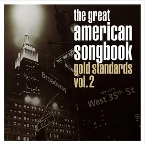 Nghe nhạc The Great American Songbook: Gold Standards, Vol. 2 - V.A