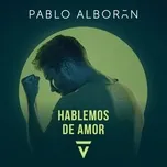 Hablemos de amor - Pablo Alboran