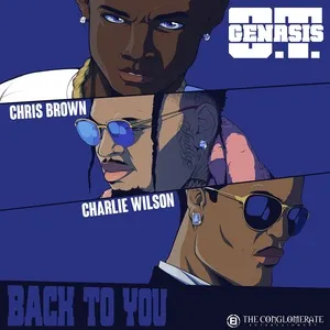 Back To You (feat. Chris Brown & Charlie Wilson) - O.T. Genasis