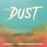 Cloud of Dust (feat. The Gronkowski Brothers) - Locash
