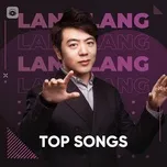 Nghe nhạc Những Bài Hát Hay Nhất Của Lang Lang - Lang Lang
