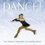 Nghe và tải nhạc hay Dance! - The World's Favourite Ice-Dancing Music nhanh nhất về điện thoại