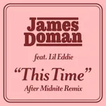 Nghe và tải nhạc hay This Time (feat. Lil Eddie) [After Midnite Remix] về điện thoại