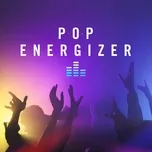Tải nhạc hot Pop Energizer về máy