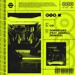 Downstairs (feat. Jaquell) [Remixes] - CID