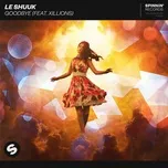 Goodbye (feat. Xillions) - Le Shuuk