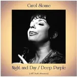 Night and Day / Deep Purple (All Tracks Remastered) - Carol Sloane