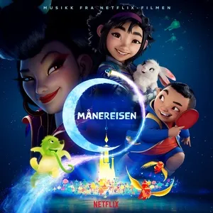 Download nhạc hay Månereisen (Musikk fra Netflix-filmen) Mp3