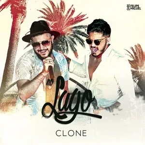 Clone - Ze Felipe, Miguel