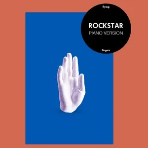 ROCKSTAR (Piano Version) - Flying Fingers