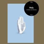 Nghe nhạc Holy (Piano Version) - Flying Fingers