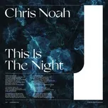 This is the Night - Chris Noah